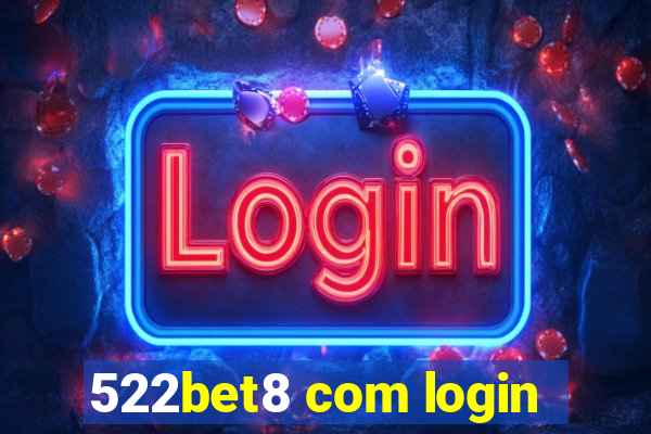 522bet8 com login